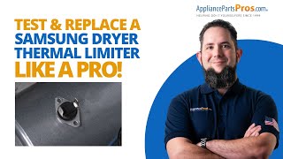 Best Way to Test and Replace Your Samsung Electric Dryer Thermal Limiter