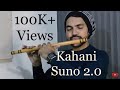 Kahani Suno 2 0 Flute Version Waqas Ali Kaifi Khalil