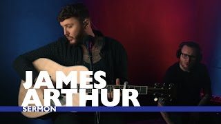 James Arthur - &#39;Sermon&#39; (Capital Live Session)