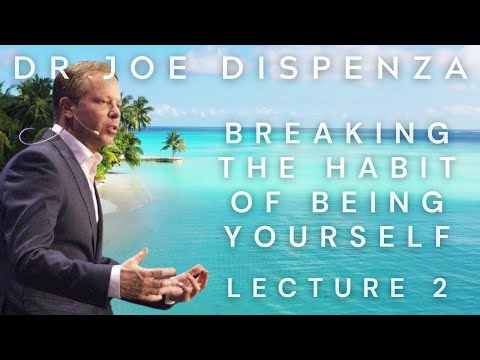 Dr Joe Dispenza THINKING and FEELING ❤️(Breaking the Habit of Being Yourself 2) workshop lecture ❤️