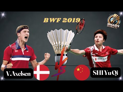 Semi-Finals | Men's Singles | Viktor Axelsen (DEN) [6] vs. SHI Yu Qi (CHN) [2] | BWF 2019