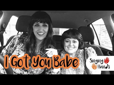 Makaton CarPark Karaoke - I GOT YOU BABE - Singing Hands