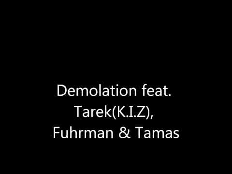 Demolation feat. Tarek(K.I.Z), Fuhrman & Tamas