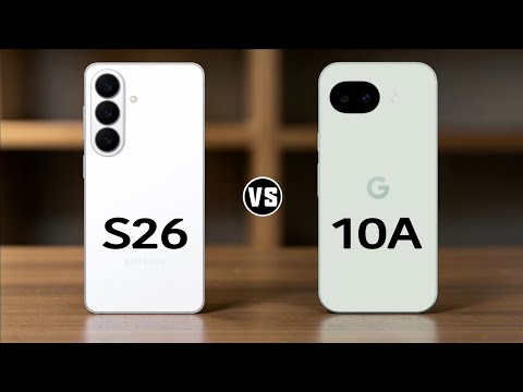 Samsung Galaxy S26 vs Google Pixel 10A