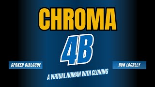 Chroma 4B: 仮想人間: クローニングによるエンドツーエンドの音声対話モデル
