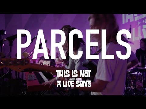 This is Not A Live Song Ferarock Sessions - PARCELS