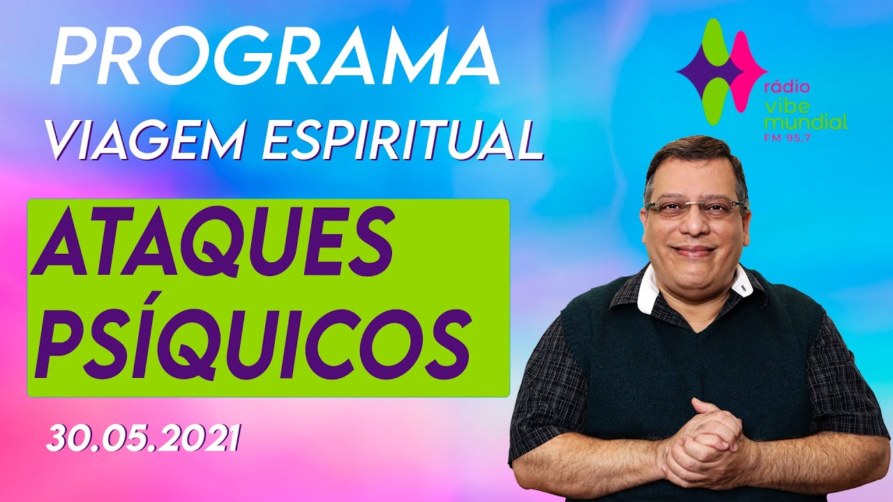 Esclarecimentos Sobre Ataques Psíquicos + 2 Áudios