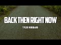 Tyler Hubbard Back Then Right Now Lyrics