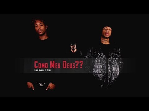 Prodígio - Como Meu Deus?? (Feat: Monsta & Deezy)