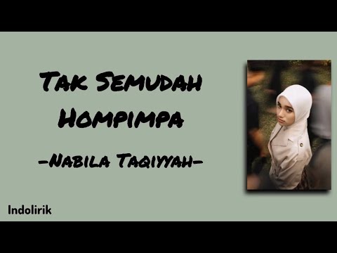 Tak Semudah Hompimpa - Nabila Taqiyyah | Lirik Lagu