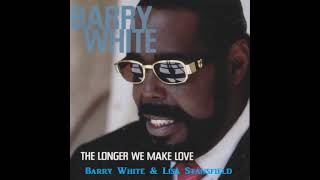 Barry White &amp; Lisa Stansfield - The Longer We Make Love