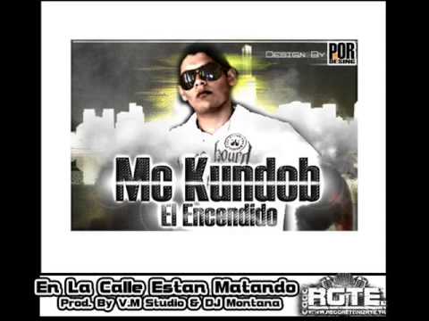 MC Kundob   En La Calle Estan Matando Prod By VM Studio  DJ Montana