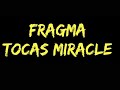 Fragma-Tocas Miracle