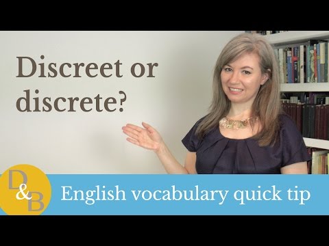 Discreet or discrete?