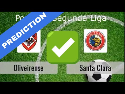 Oliveirense vs Santa Clara VIDEO PREDICTION Segunda Liga Portugal