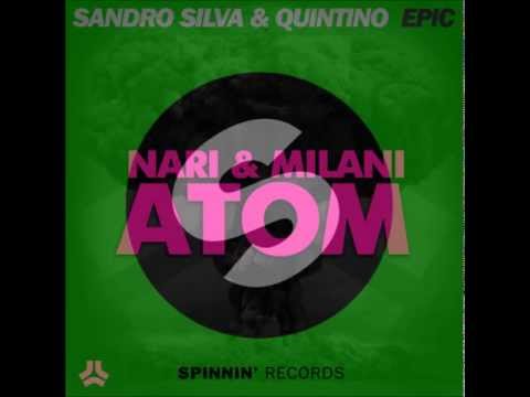 Sandro Silva & Quintino Vs. Nari & Milani - Epic Atom (Mash-Up By DjMad Mark)