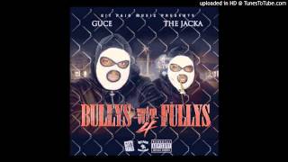 Guce &amp; The Jacka - Still Luv Ya Nigga (Feat. Yukmouth) [Bullys Wit Fullys 4]