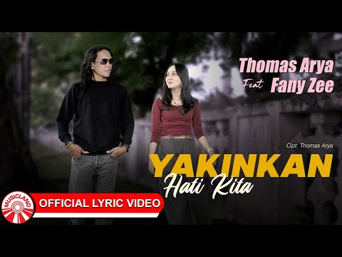 Thomas Arya & Fany Zee - Yakinkan Hati Kita | 2026 Slow Rock Vibes [Official Lyric Video HD]