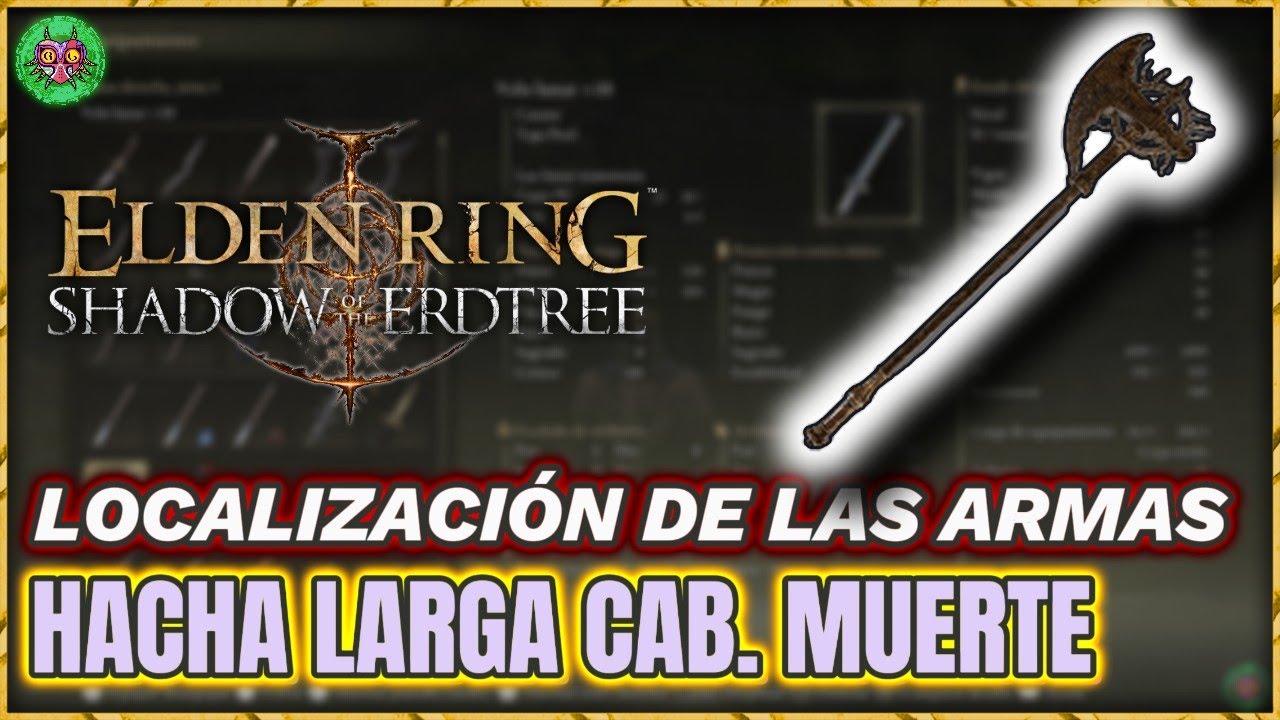 Localización HACHA LARGA del CABALLERO de la MUERTE | Elden Ring: Shadow of the Erdtree
