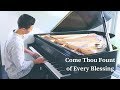 Come Thou Fount of Every Blessing - Emotional Piano Cover - (Sheet Music)