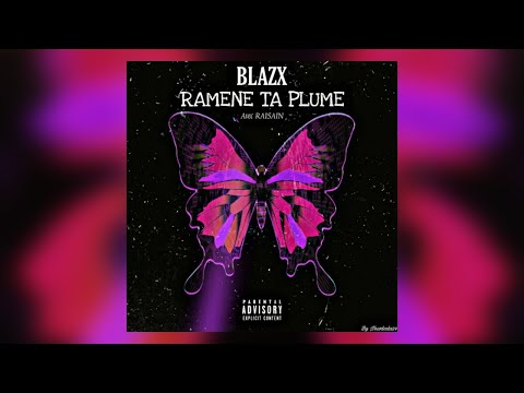 BLAZX - RAMENE TA PLUME REMIX feat. RAISAIN (Prod. Hedayat)