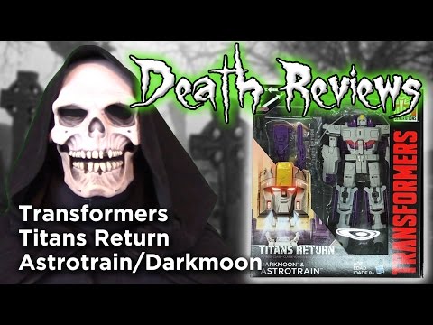 Death Reviews: Voyager Astrotrain/Darkmoon - Titans Return