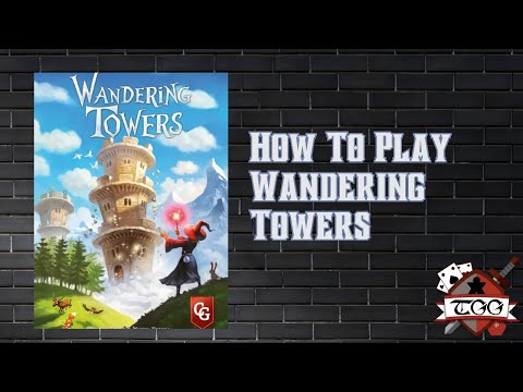 How to Play Wandering Towers