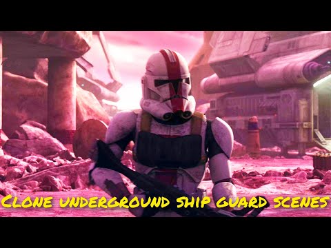 All Clone underground ship guard scenes - The Bad Batch
