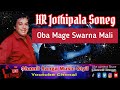 Oba Mage Swarna Mali HR Jothipala Chamil Ranga Music Styil Jothipala