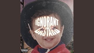 Ignorant Bastard Music Video