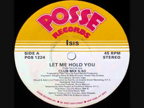 Let Me Hold You - Isis