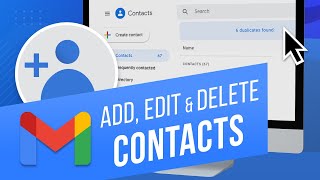 How to Add, Edit and Delete Contacts in Gmail (Google) | Manage Your C