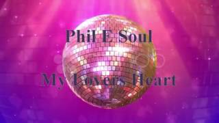Phil E Soul  My Lovers Heart