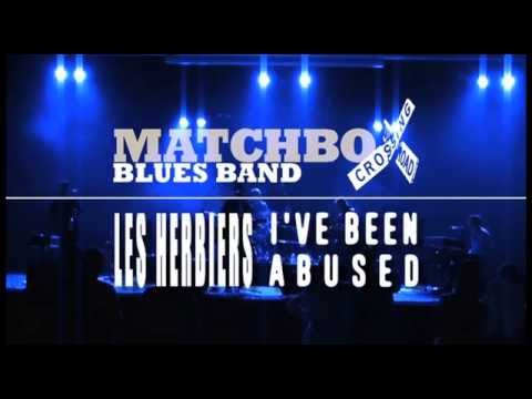 MATCHBOX Blues Band - I've Been Abused