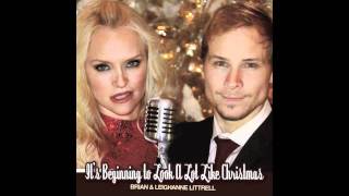 Brian & Leighhane Littrell - It's Beginning To Look A Lot Like Christmas