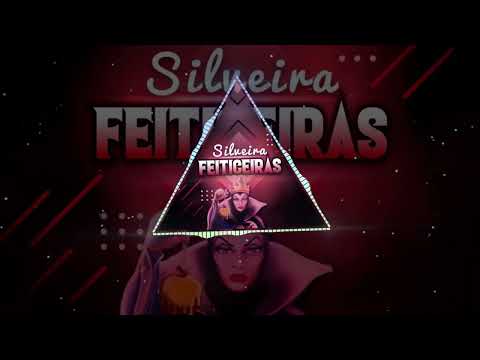 Feiticeiras São Vocês (Aponta Na Tua Amiga) - Silveira (2022)