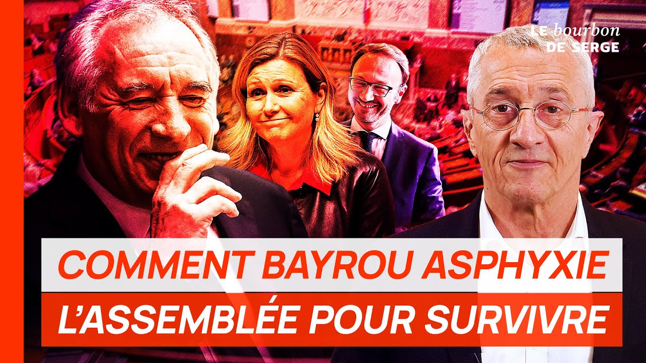 Comment François Bayrou ASPHYXIE L'ASSEMBLÉE NATIONALE pour survivre