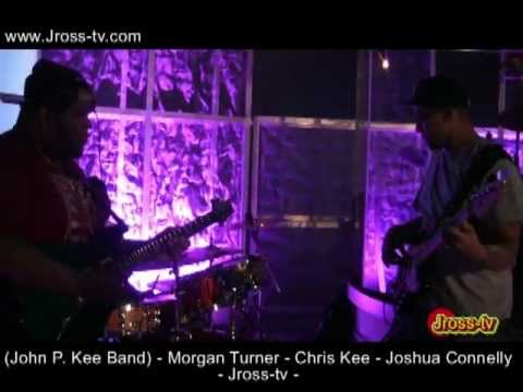 James Ross @ (John P. Kee Band) Morgan Turner - Chris Kee - Joshua Connelly - (Grooving) - Jross-tv