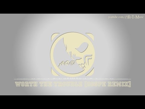 Worth The Trouble [Cospe Remix] by Cospe - [Beats Music]