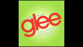 Glee-Every Breath You Take