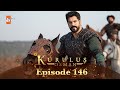 Kurulus Osman Urdu - Season 4 Episode 146