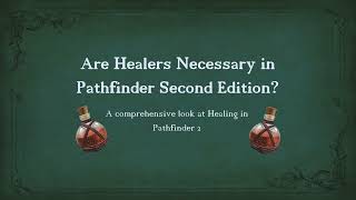 Is Healing Necessary in Pathfinder 2e