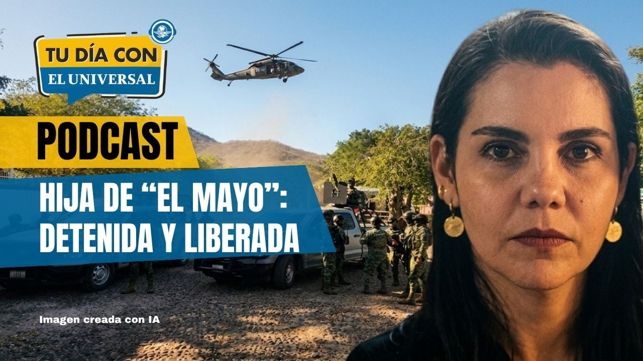 Operativo en Culiacán: capturan y liberan a la hija de ‘El Mayo’ | TU DÍA CON EL UNIVERSAL