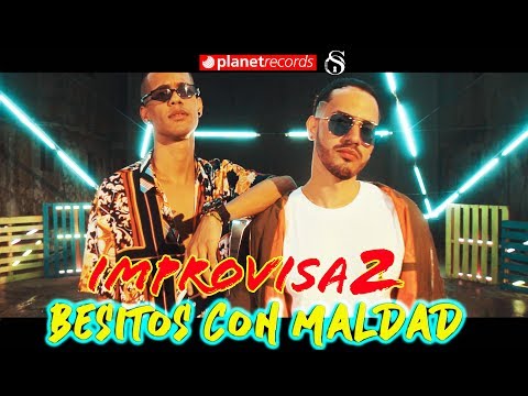 IMPROVISA2 - Besitos Con Maldad (Official Video by Rou Roff) Pop Latino Cubaton 2019