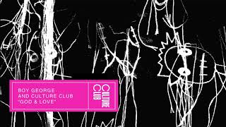 Boy George & Culture Club - God & Love (Edit)