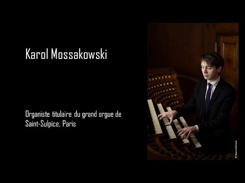 Concert de Karol Mossakowski au grand orgue de Saint-Sulpice, Paris