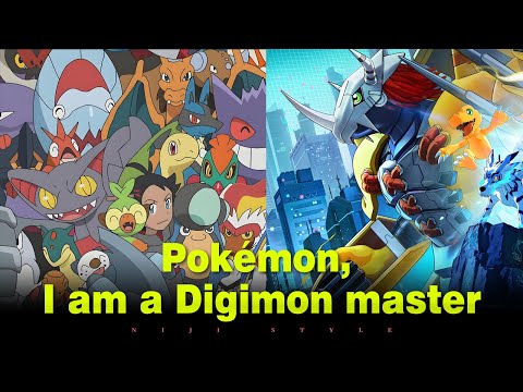 Pokémon, I am a Digimon master