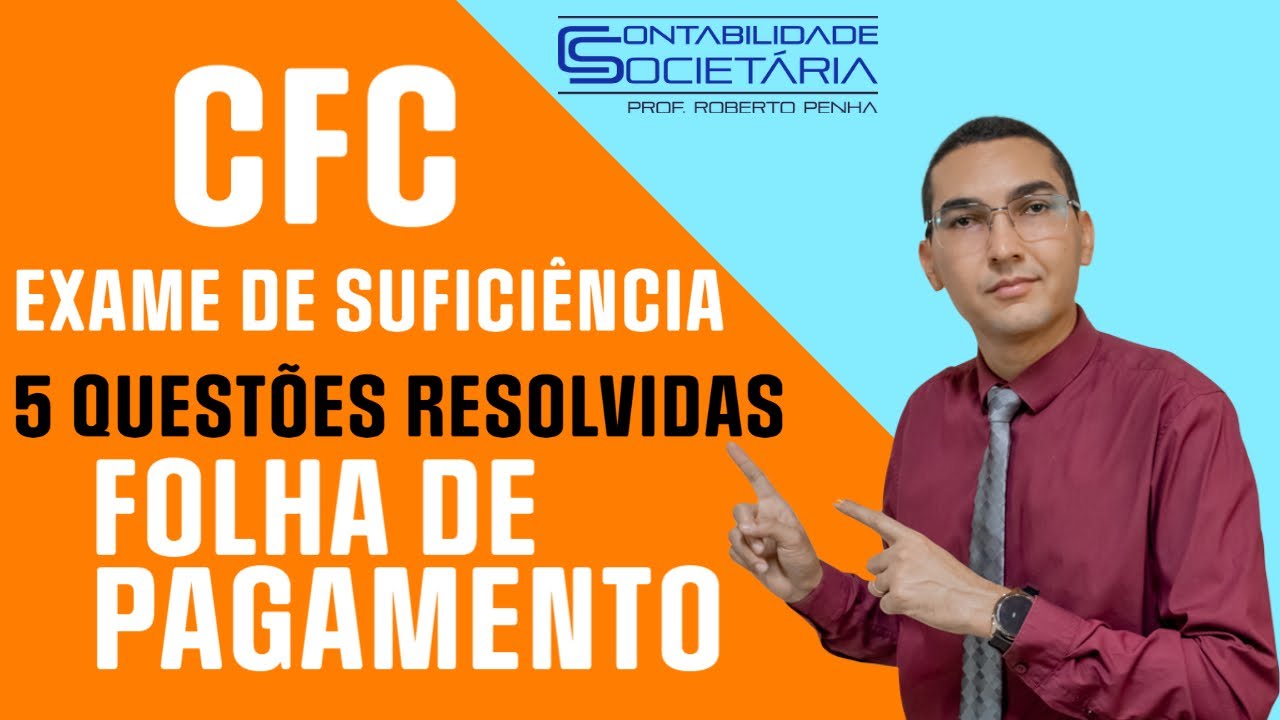 Resolução Exame Suficiência CFC de Operações com Folha de Pagamento
