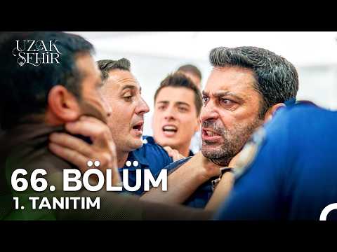 Uzak Şehir 66. Bölüm 1. Fragmanı