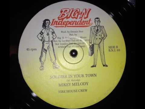 Mikey Melody - Soldier In Your Town
